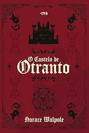Capa do livro O Castelo de Otranto, de Horace Walpole